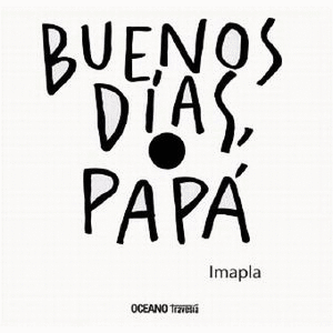 BUENOS DIAS PAPA