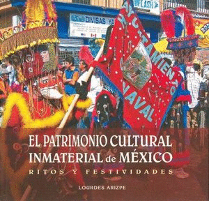 EL PATRIMONIO CULTURAL INMATERIAL DE MEXICO