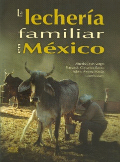 LECHERIA FAMILIAR EN MEXICO