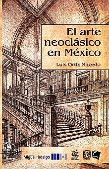 ARTE NEOCLASICO EN MEXICO EL