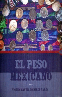 EL PESO MEXICANO