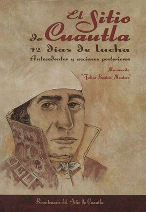 SITIO DE CUAUTLA 72 DIAS DE LUCHA EL