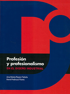 PROFESION Y PROFESIONALISMO EN EL DISE�O INDUSTRIAL