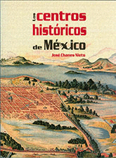 CENTROS HISTORICOS DE MEXICO LOS
