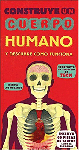 CONSTRUYE UN CUERPO HUMANO Y DESCUBRE COMO FUNCIONA