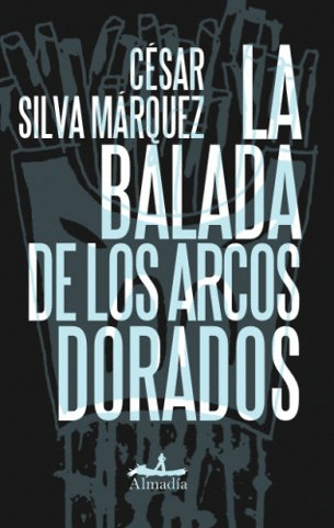 BALADA DE LOS ARCOS DORADOS LA
