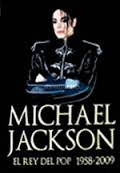 MICHAEL JACKSON EL REY DEL POP 1958-2009
