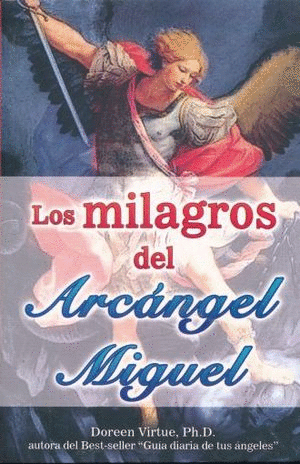 MILAGROS DEL ARCANGEL MIGUEL