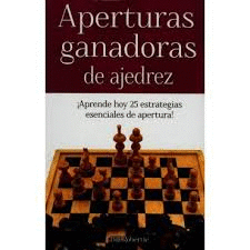 APERTURAS GANADORAS DE AJEDREZ