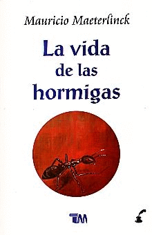 LA VIDA DE LAS HORMIGAS