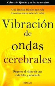 VIBRACION DE ONDAS CEREBRALES