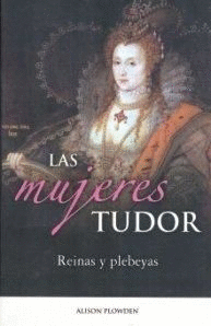 MUJERES TUDOR LAS