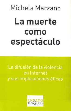 MUERTE COMO ESPECTACULO LA