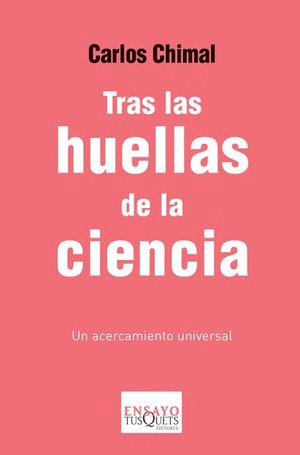 TRAS LAS HUELLAS DE LA CIENCIA