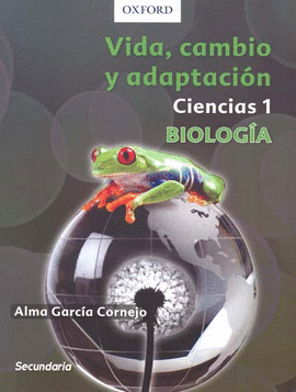 VIDA CAMBIO Y ADAPTACION CIENCIAS 1 BIOLOGIA