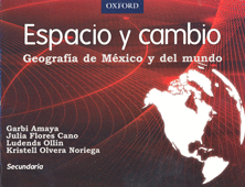 ESPACIO Y CAMBIO GEOGRAFIA DE MEXICO Y DEL MUNDO