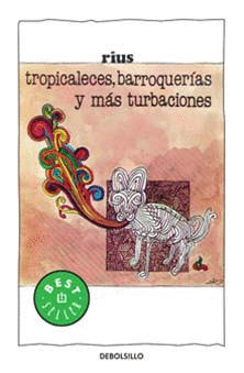 TROPICALECES BARROQUERIAS Y MAS TURBACIONES