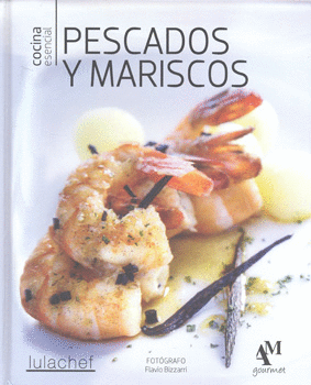 COCINA ESENCIAL PESCADOS Y MARISCOS