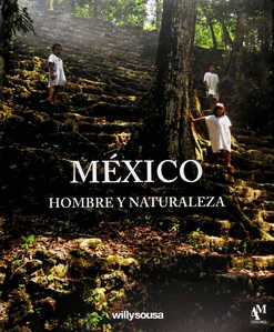 MEXICO HOMBRE Y NATURALEZA