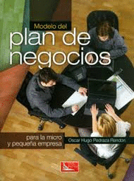 MODELO DEL PLAN DE NEGOCIOS PARA LA MICRO Y PEQUE�A EMPRESA