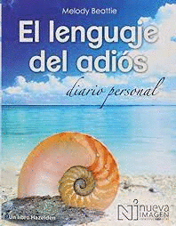 LENGUAJE DEL ADIOS  DIARIO PERSONAL EL