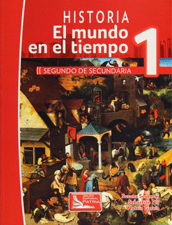 HISTORIA 1 PARA 2 SECUNDARIA EL MUNDO EN EL TIEMPO