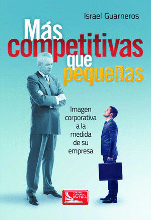 MAS COMPETITIVAS QUE PEQUE�AS