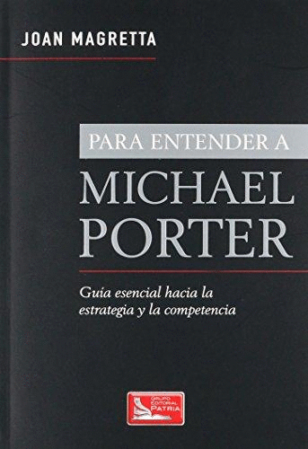 PARA ENTENDER A MICHAEL PORTER