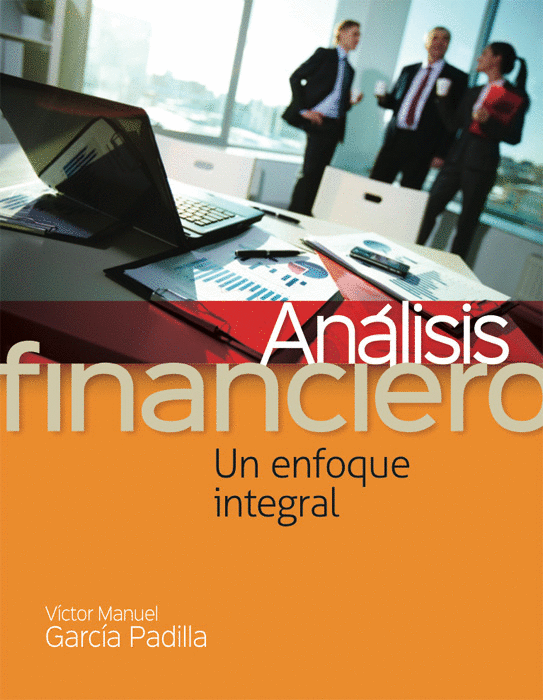 ANALISIS FINANCIERO UN ENFOQUE INTEGRAL
