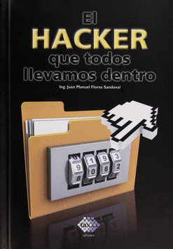 HACKER QUE TODOS LLEVAMOS DENTRO EL