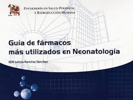 GUIA DE FARMACOS MAS UTILIZADOS EN NEONATOLOGIA