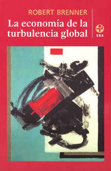 ECONOMIA DE LA TURBULENCIA GLOBAL LA