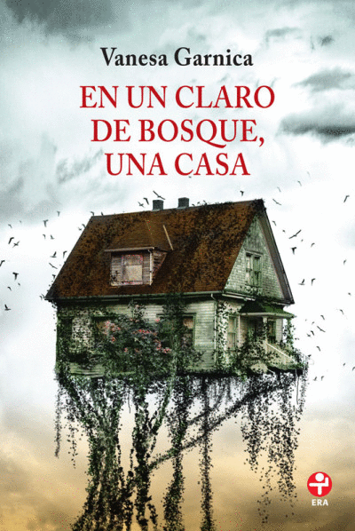 EN UN CLARO DE BOSQUE UNA CASA
