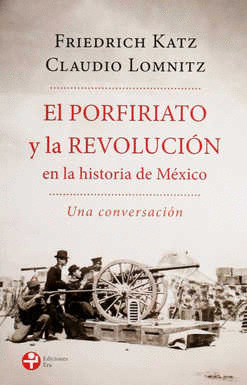 PORFIRIATO Y LA REVOLUCION EN LA HISTORIA DE MEXICO EL (BOLSILLO)