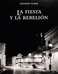 FIESTA Y LA REBELION LA