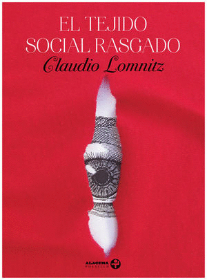 EL TEJIDO SOCIAL RASGADO