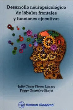 DESARROLLO NEUROPSICOLOGICO DE LOBULOS FRONTALES Y FUNCIONES EJECUTIVAS