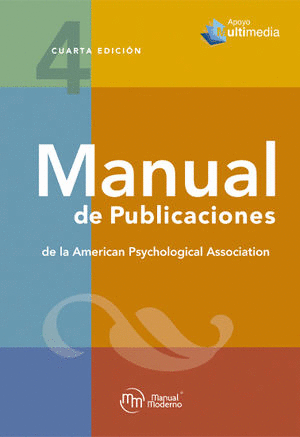 MANUAL DE PUBLICACIONES DE LA AMERICAN PHYCHOLOGICAL ASSOCIATION APA