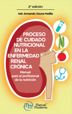 PROCESO DE CUIDADO NUTRICIONAL EN LA ENFERMEDAD RENAL CRONICA