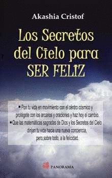 SECRETOS DEL CIELO PARA SER FELIZ LOS