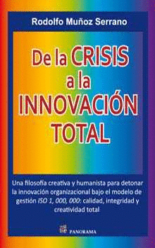 DE LA CRISIS A LA INNOVACION TOTAL