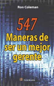 547 MANERAS DE SER UN MEJOR GERENTE