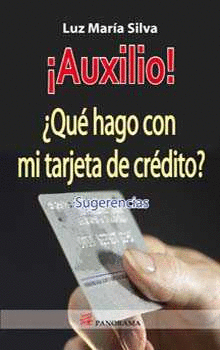 AUXILIO QUE HAGO CON MI TARJETA DE CREDITO