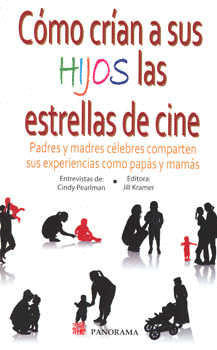 COMO CRIAN A SUS HIJOS LAS ESTRELLAS DE CINE