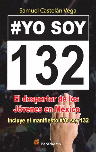 YO SOY 132 EL DESPERTAR DE LOS JOVENES EN MEXICO