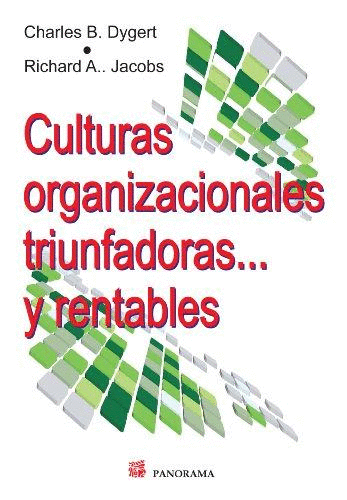 CULTURAS ORGANIZACIONALES TRIUNFADORAS Y RENTABLES