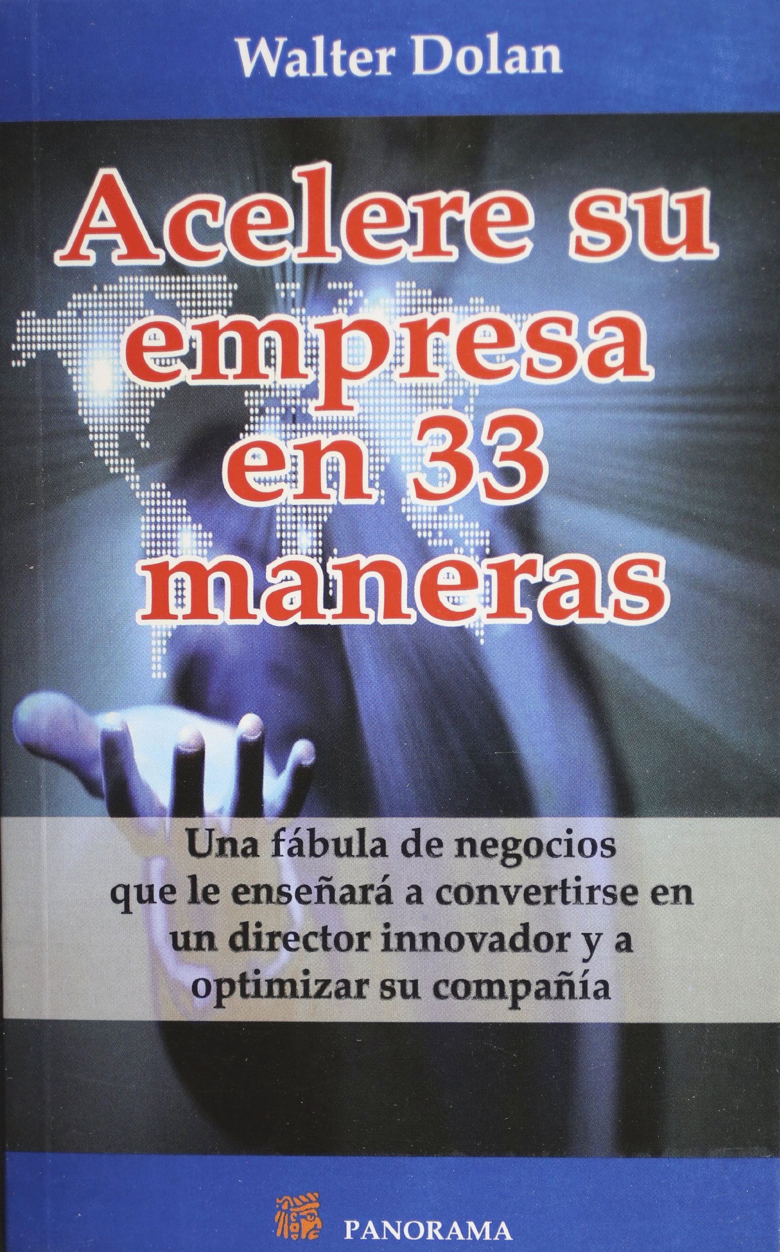 ACELERE SU EMPRESA EN 33 MANERAS