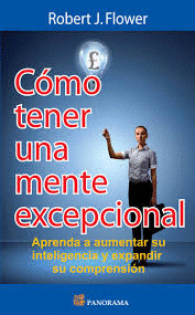 COMO TENER UNA MENTE EXCEPCIONAL