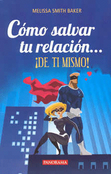 COMO SALVAR TU RELACION DE TI MISMO
