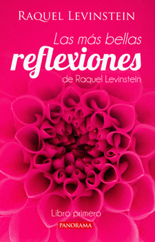 LAS MAS BELLAS REFLEXIONES DE RAQUEL LEVINSTEIN